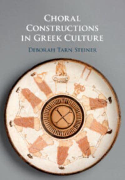 Choral constructions in Greek culture