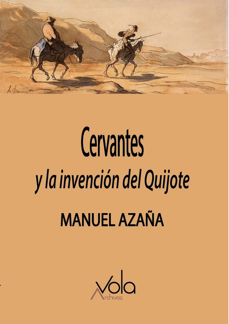Cervantes y la invención del Quijote. 9788412484267