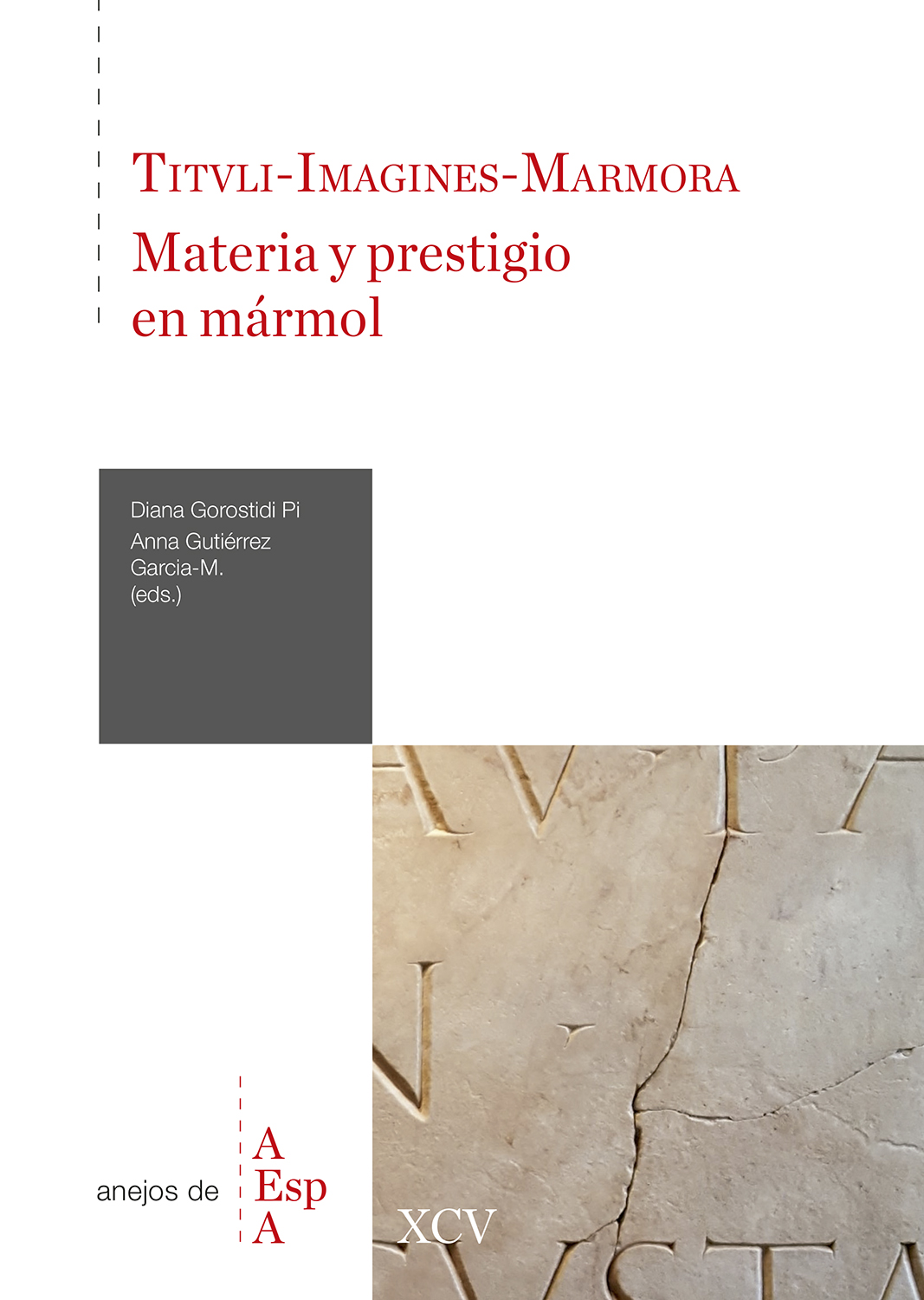 Tituli-Imagines-Marmora: materia y prestigio en mármol. 9788400111090