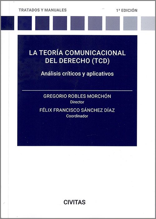 La teoría comunicacional del derecho (TCD). 9788411256353
