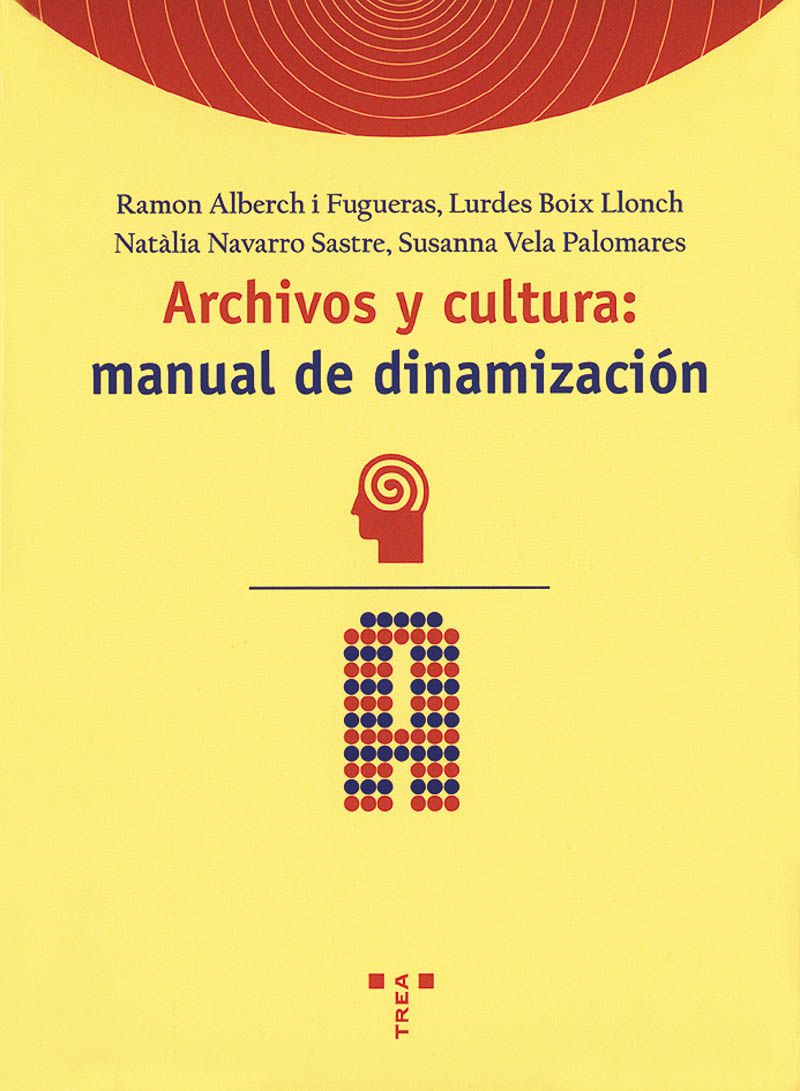 Archivos y cultura. 9788497040150