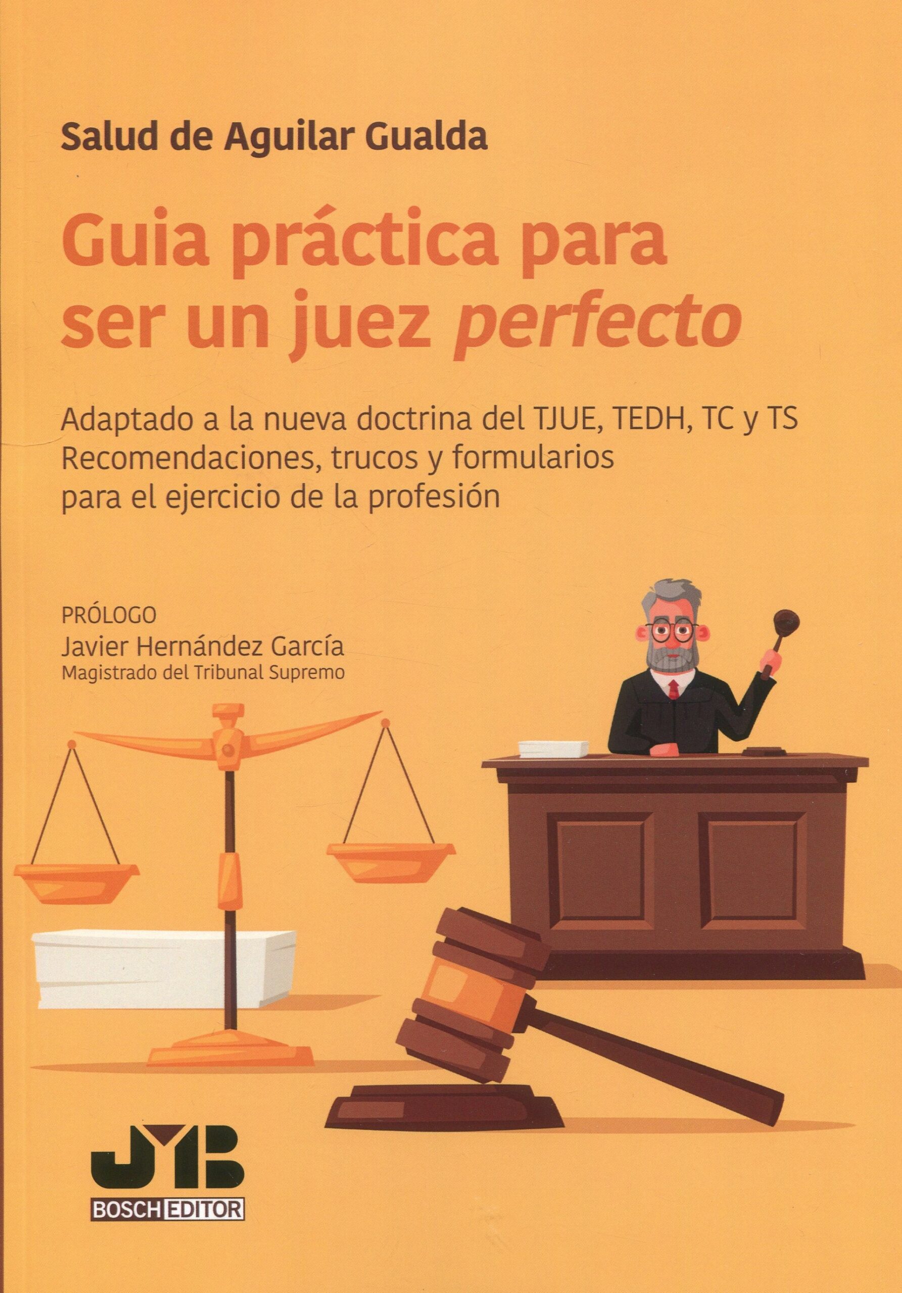 Guía práctica para ser un juez perfecto