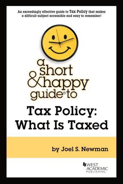 A Short & Happy Guide to Tax Policy