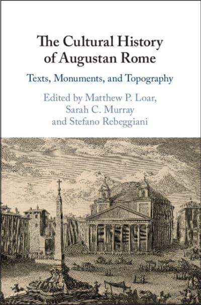 The cultural history of Augustan Rome. 9781108727792