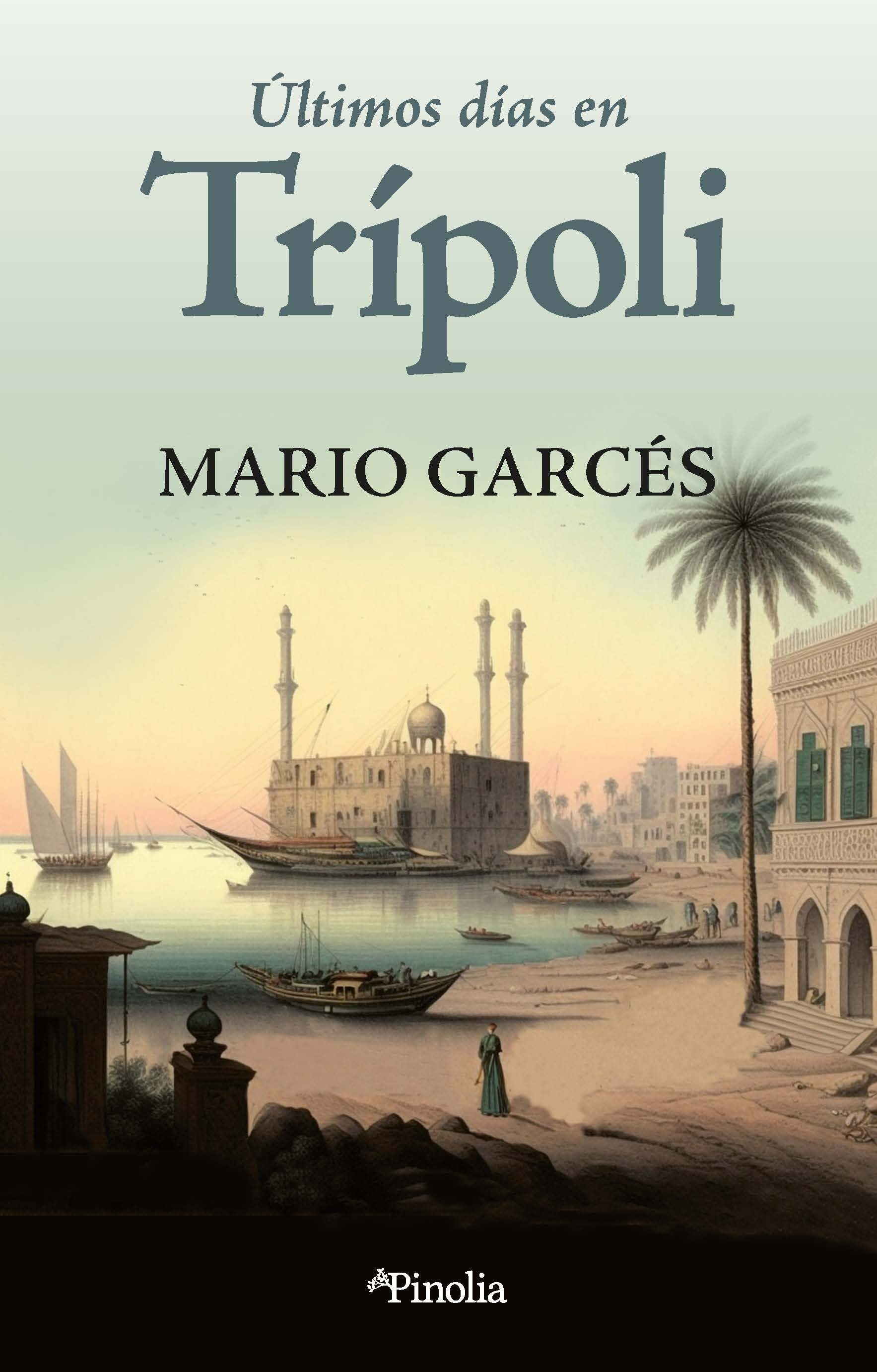 Últimos días en Trípoli. 9788418965852