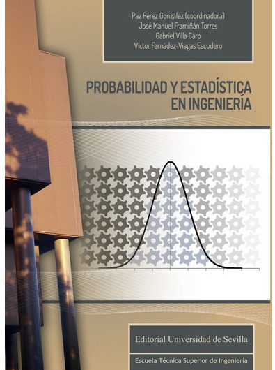 Probabilidad y estadística en ingeniería. 9788447222278
