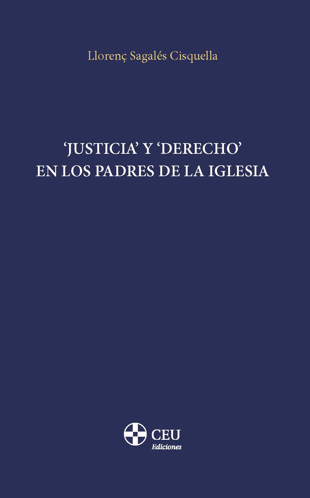 "Justicia" y "Derecho" en los Padres de la Iglesia. 9788419111500