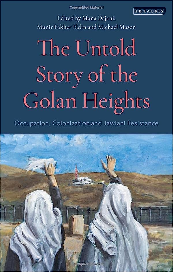 The untold story of the Golan Heights