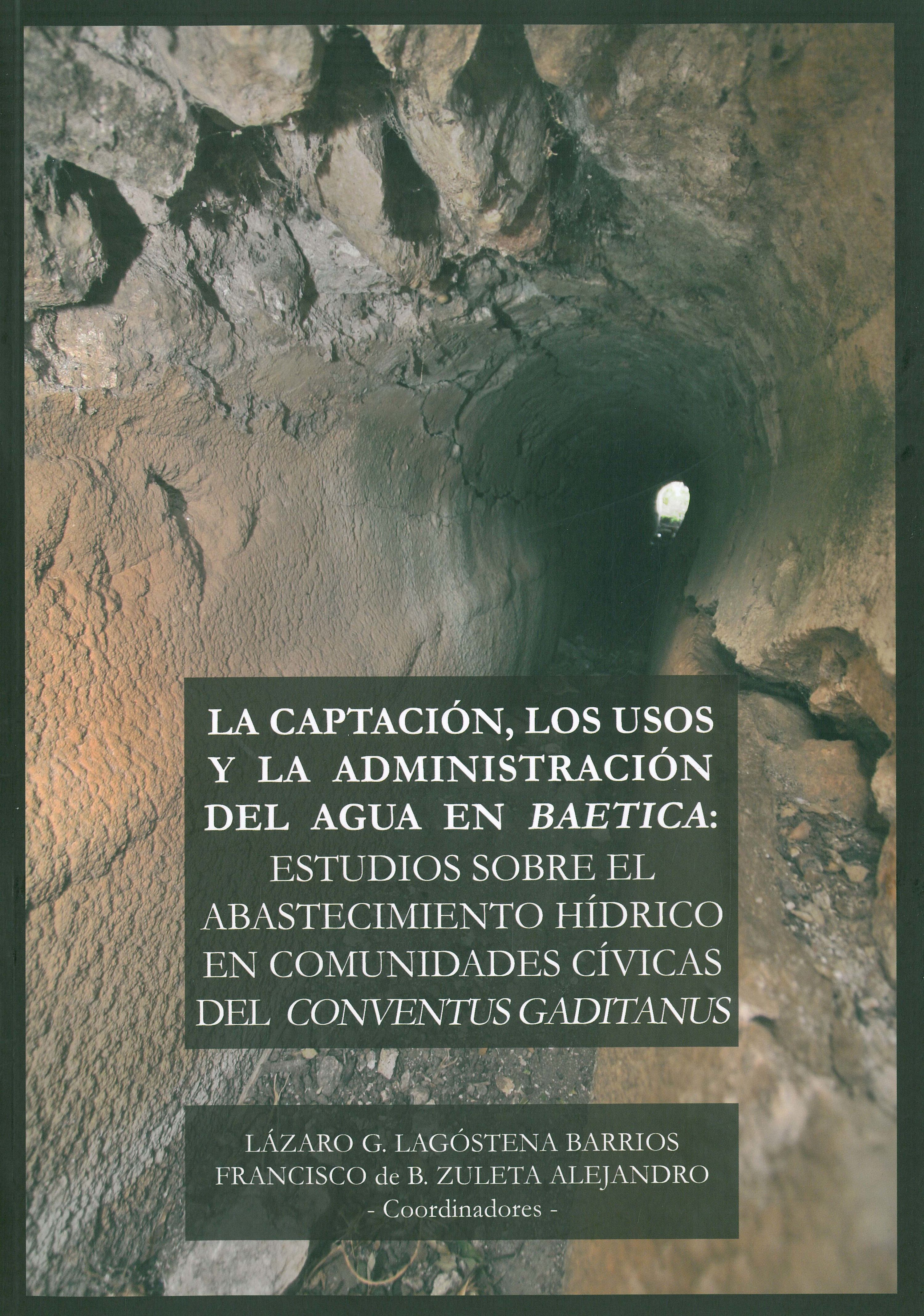 La captación, los usos y la administración del agua en 'Baetica'. 9788498282528