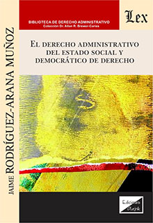 El Derecho Administrativo del Estado social y democrático de Derecho. 9789564071732