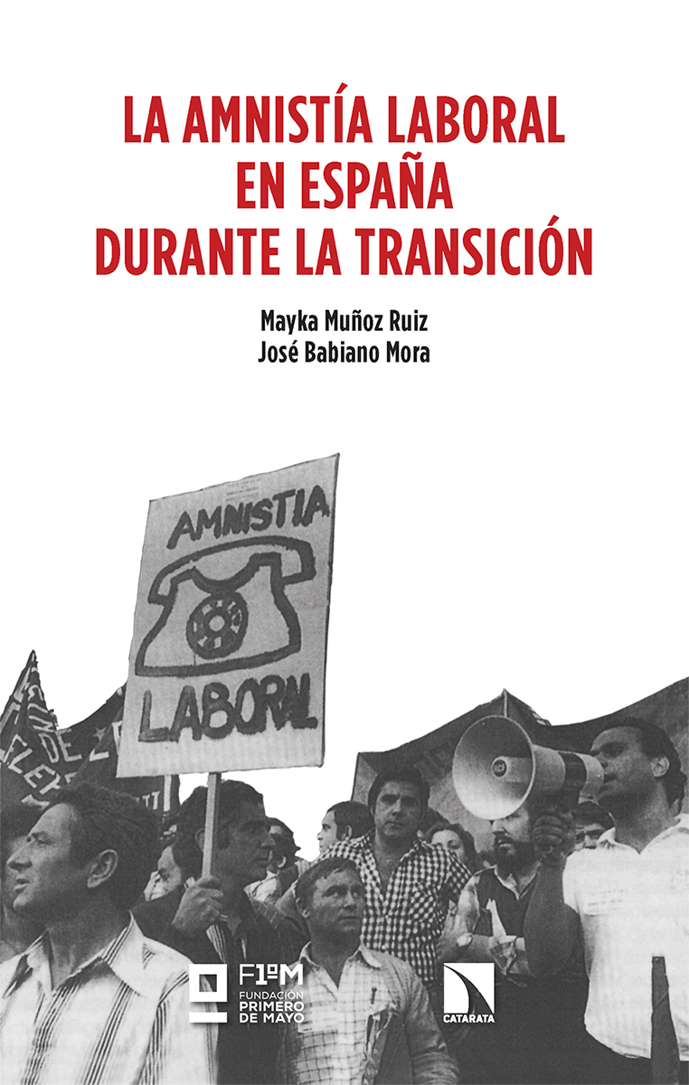 La amnistía laboral en España durante la Transición. 9788413528014