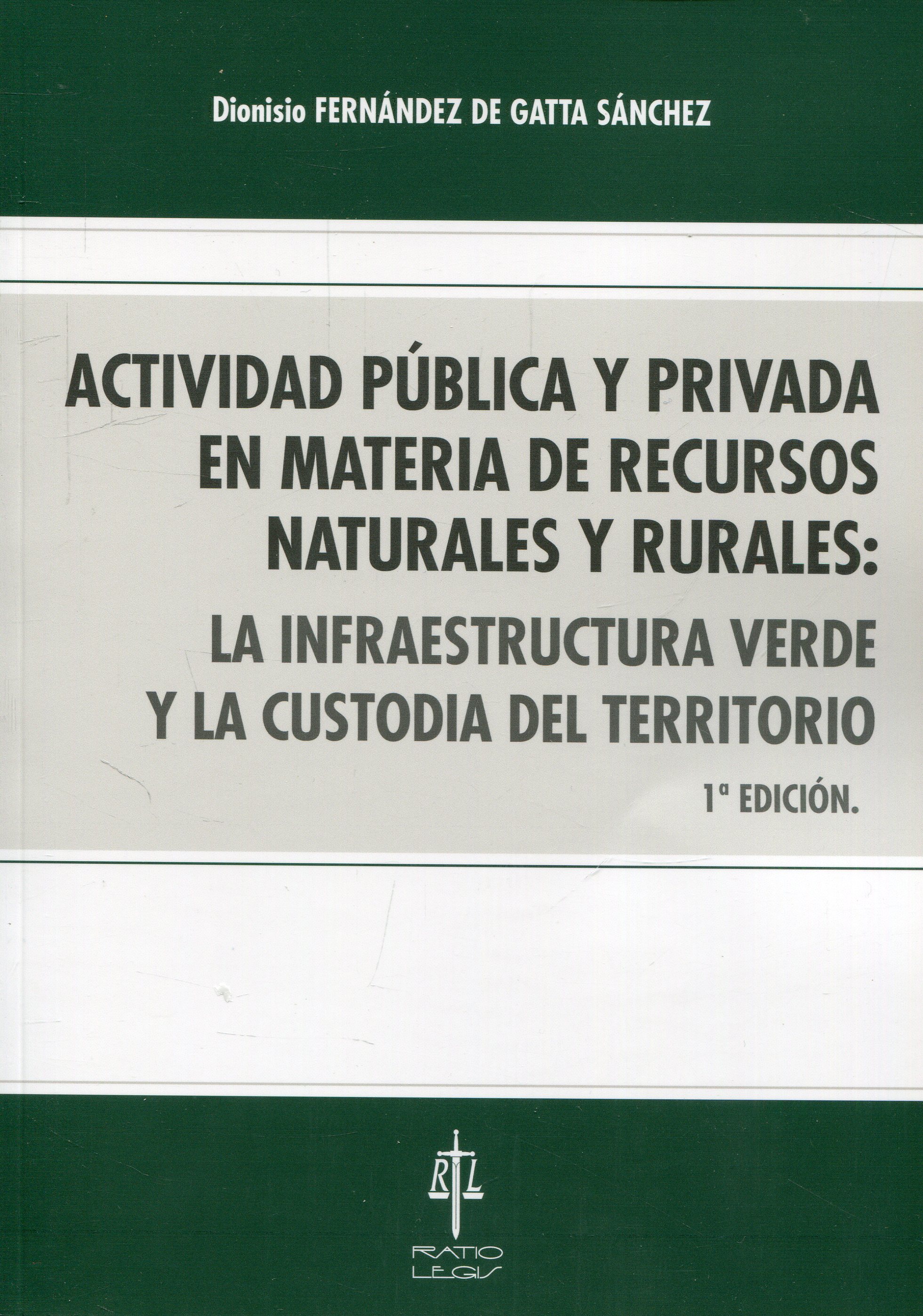 Actividad pública y privada en materia de recursos naturales y rurales. 9788417836504