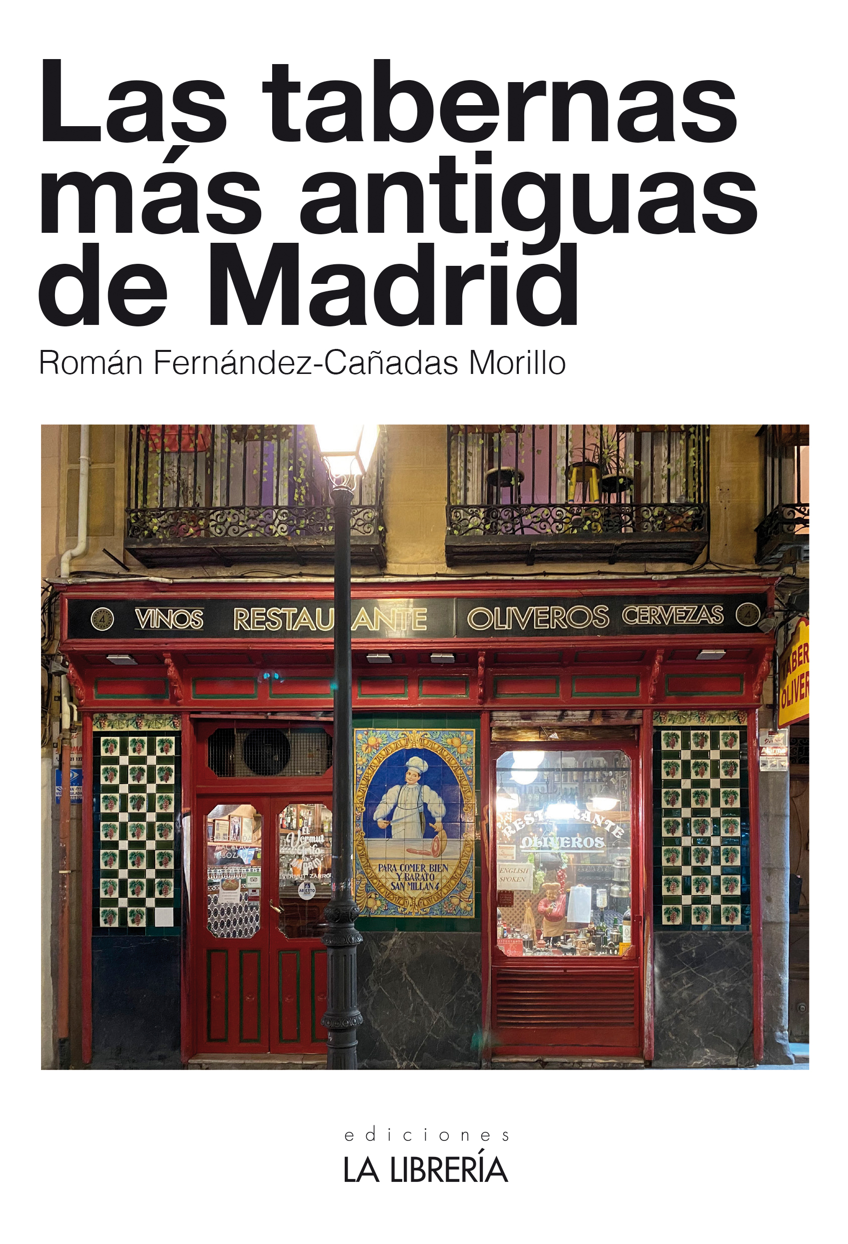 Las tabernas más antiguas de Madrid. 9788498735314