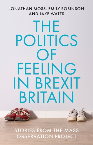 The politics of feeling in Brexit Britain. 9781526152510