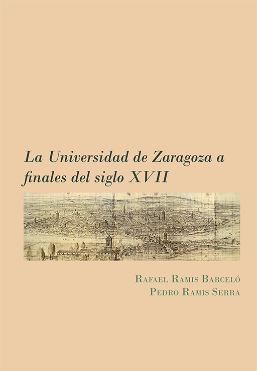 La Universidad de Zaragoza a finales del siglo XVII. 9788411706858