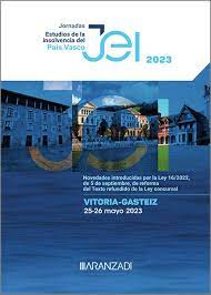 Jornadas 'Estudios de  la insolvencia del País Vasco: novedades introducidas por la Ley 16/2022, de 5 de septiembre, de reforma del Texto refundido de la Ley concursal