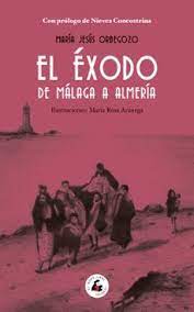 El éxodo de Málaga a Almería. 9788412445138
