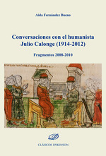 Conversaciones con el humanista Julio Calonge (1914-2012). 9788411709828
