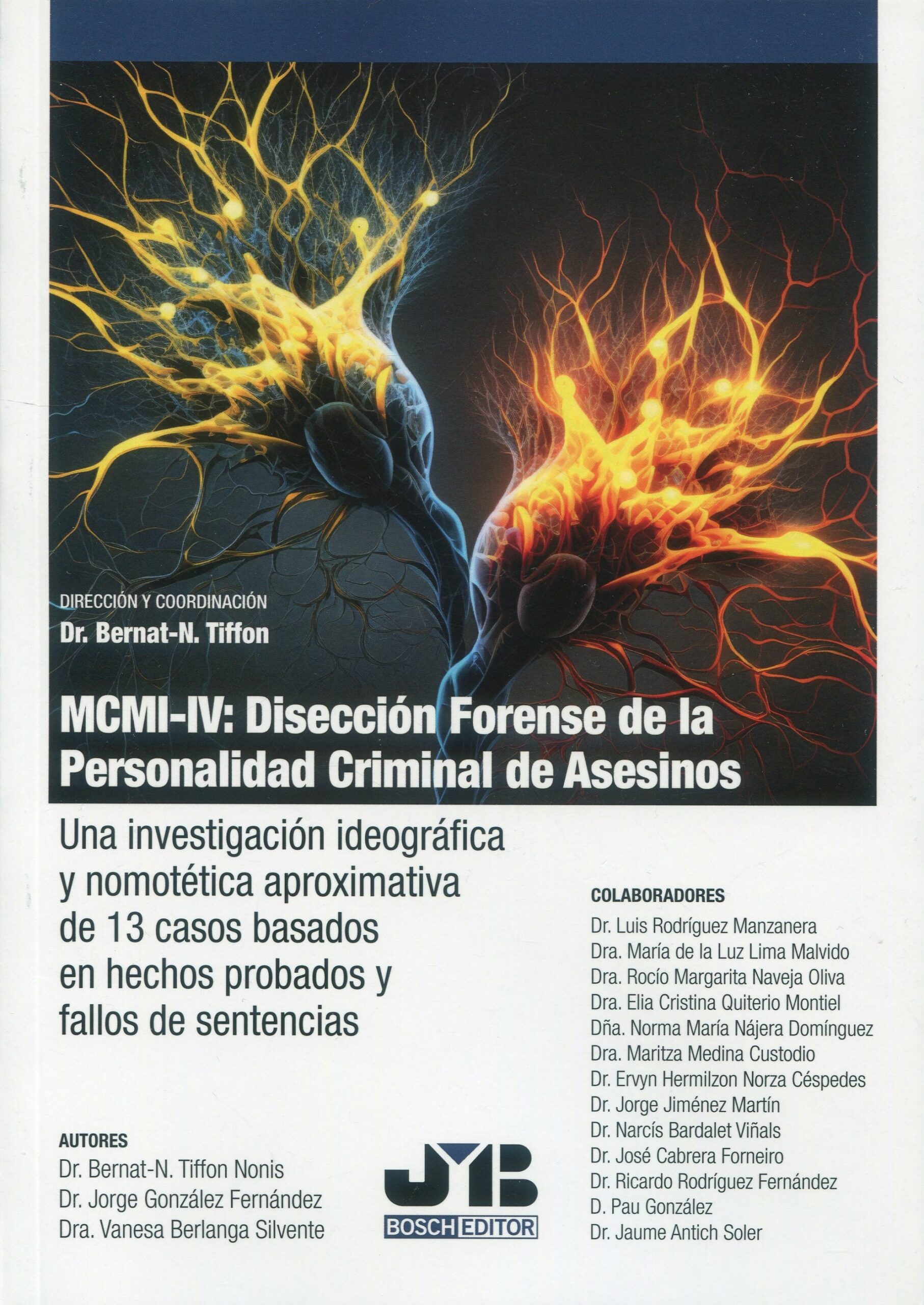MCMI-IV: Disección forense de la personalidad criminal de asesinos. 9788410044340