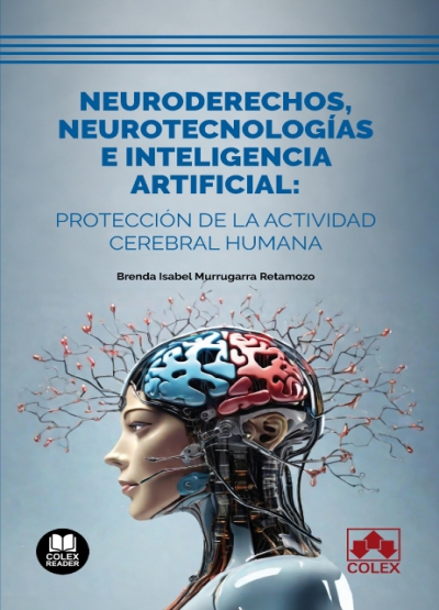 Neuroderechos, neurotecnologías e inteligencia artificial
