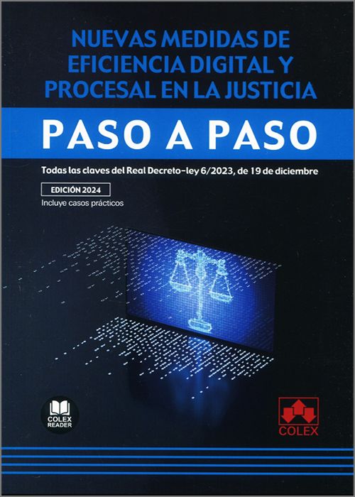 Nuevas medidas de eficacia digital y procesal en la justicia. Paso a paso. 9788411944298
