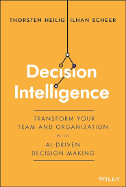  Decision intelligence. 9781394185061