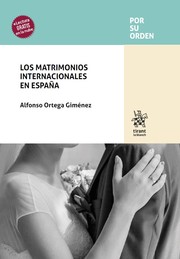 Los matrimonios internacionales en España. 9788410565241