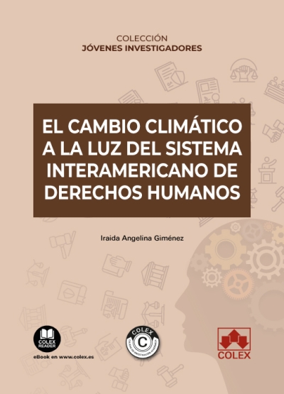 El cambio climático a la luz del Sistema Interamericano de Derechos Humanos. 9788411942911