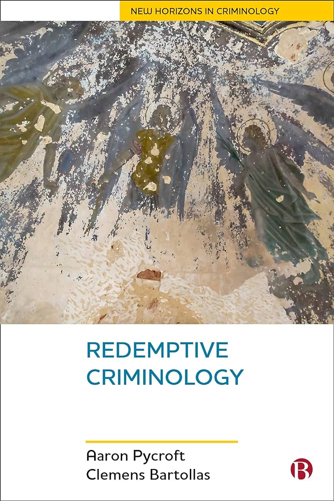 Redemptive criminology. 9781529203578