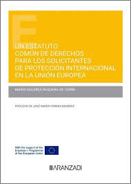 Un Estatuto de derechos para los solicitantes de protección internacional en la Unión Europea. 9788411620956