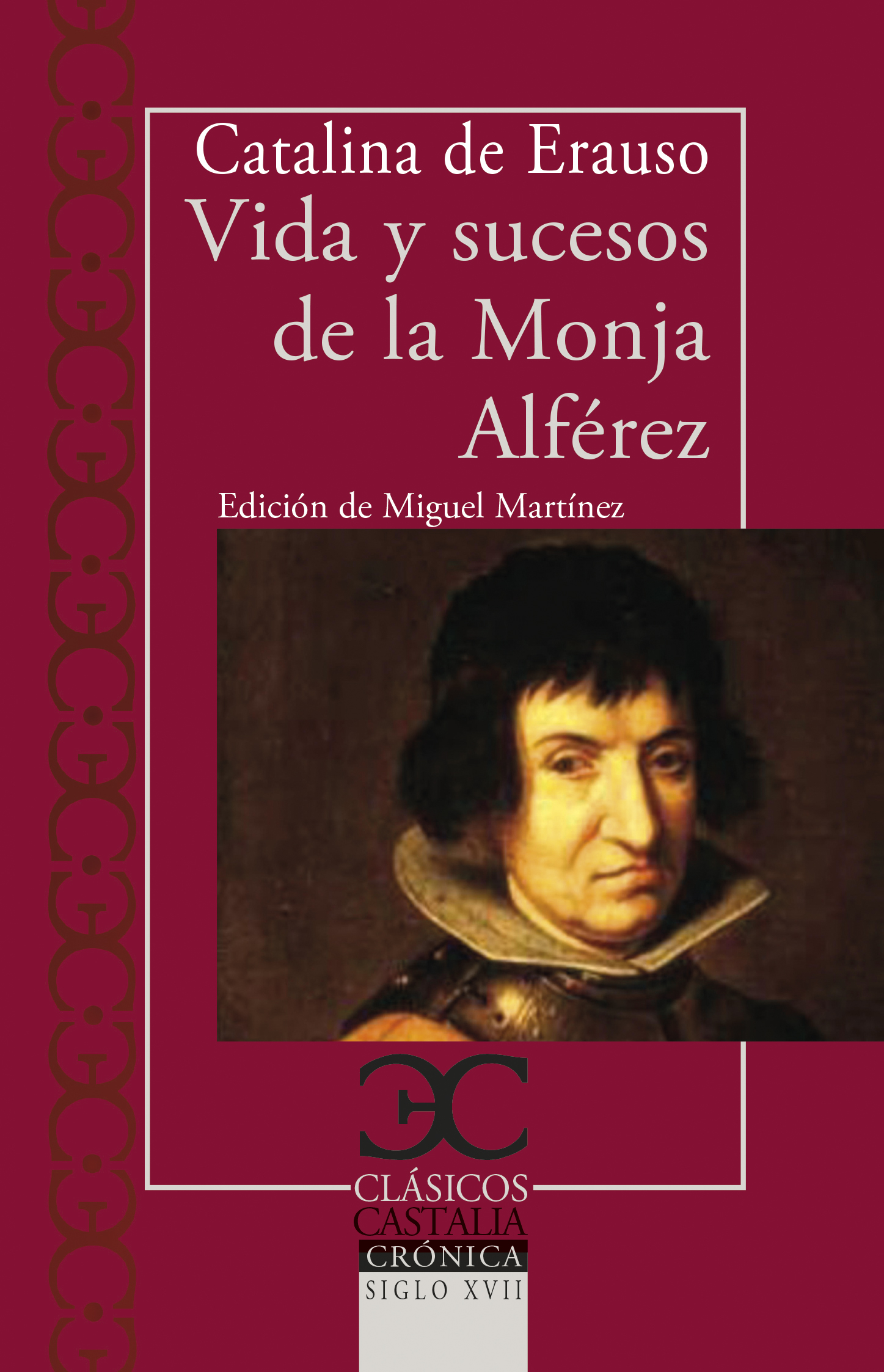 Vida y sucesos de la Monja Alférez. 9788497408677