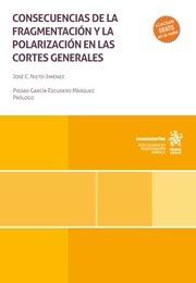 Consecuencias de la fragmentación y la polarización en las Cortes Generales. 9788411973441