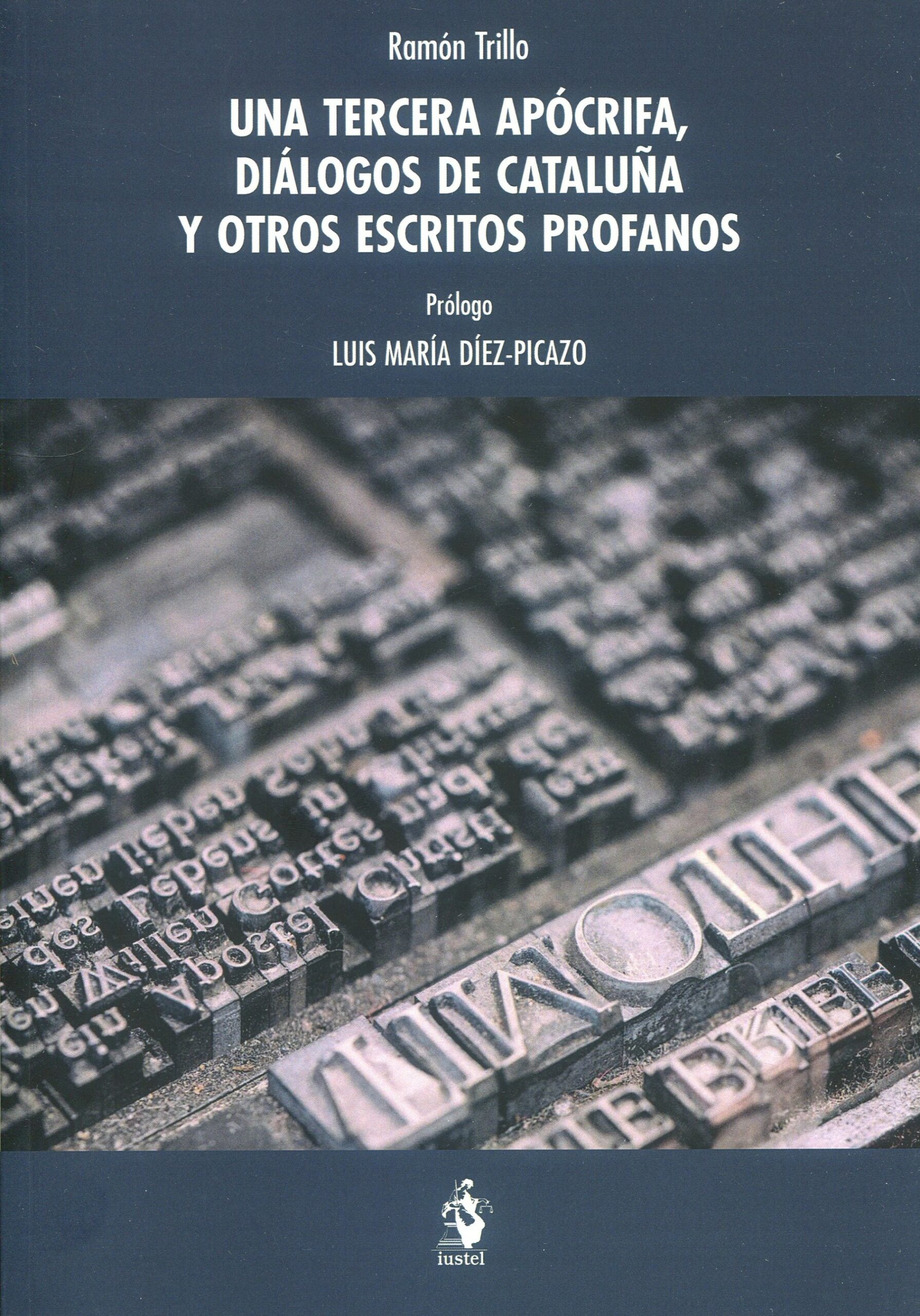 Una tercera apócrifa, diálogos de Cataluña y otros escritos profanos. 9788498904840
