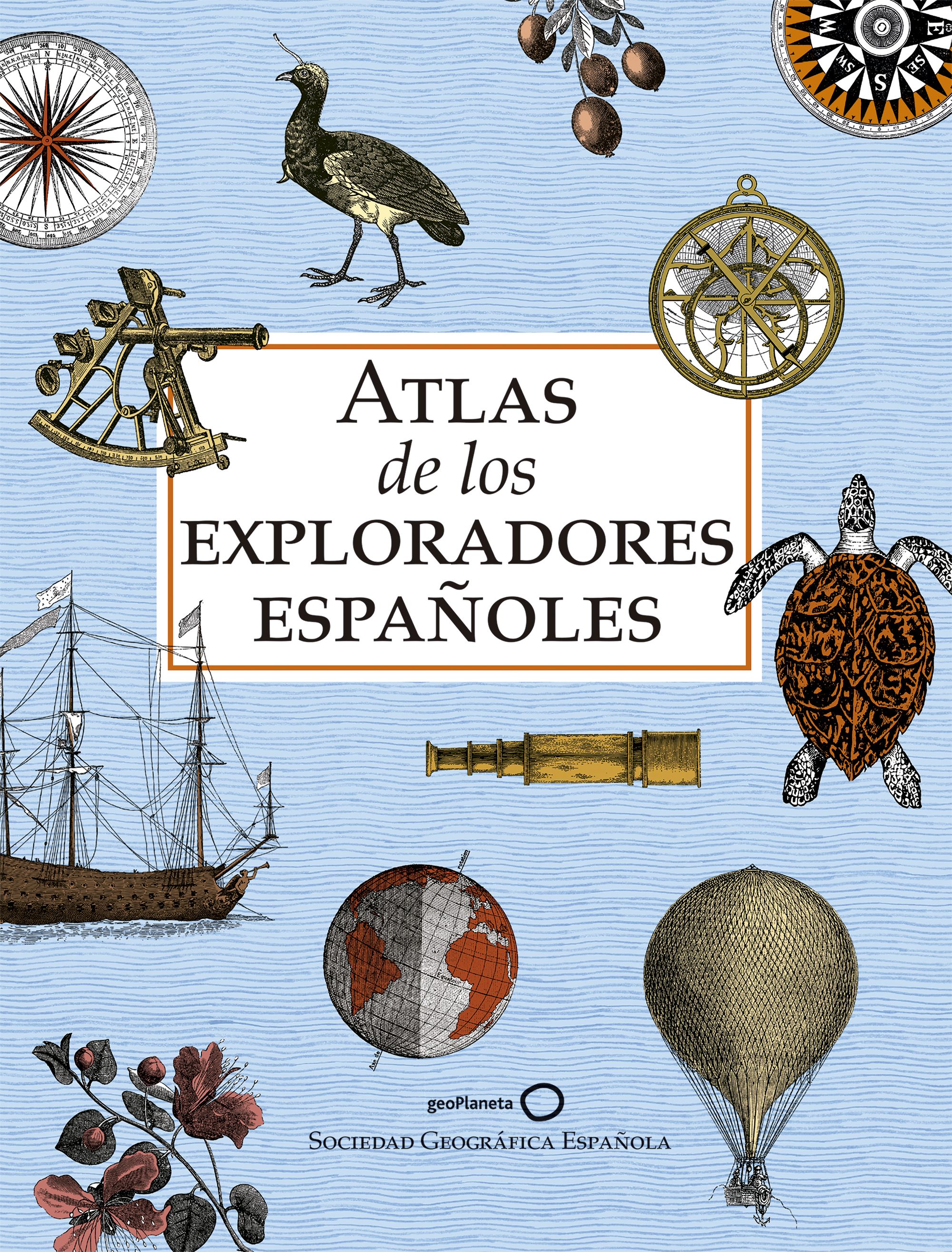 Atlas de los exploradores españoles . 9788408243199