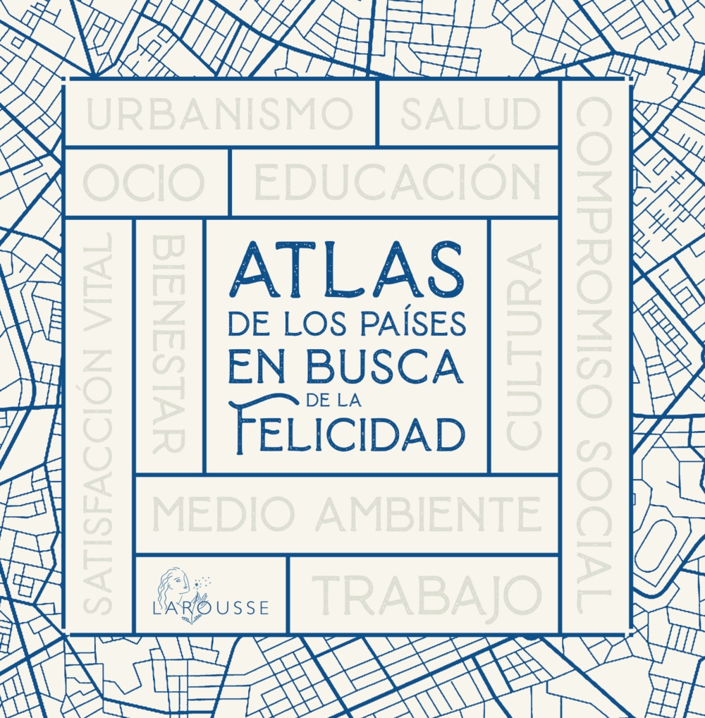 Atlas de los países en busca de la felicidad. 9788418473784