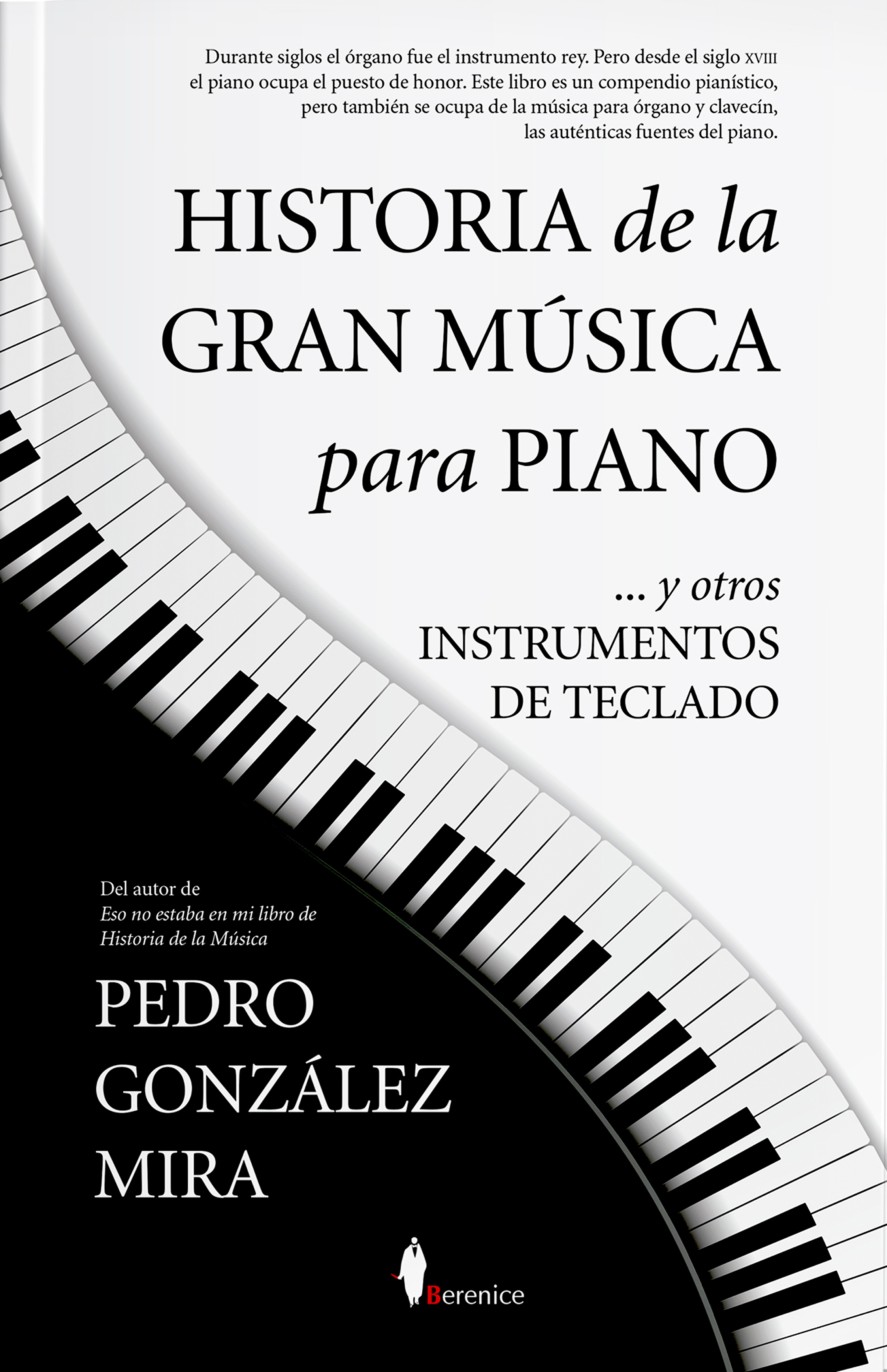 Historia de la gran música para piano. 9788418709562