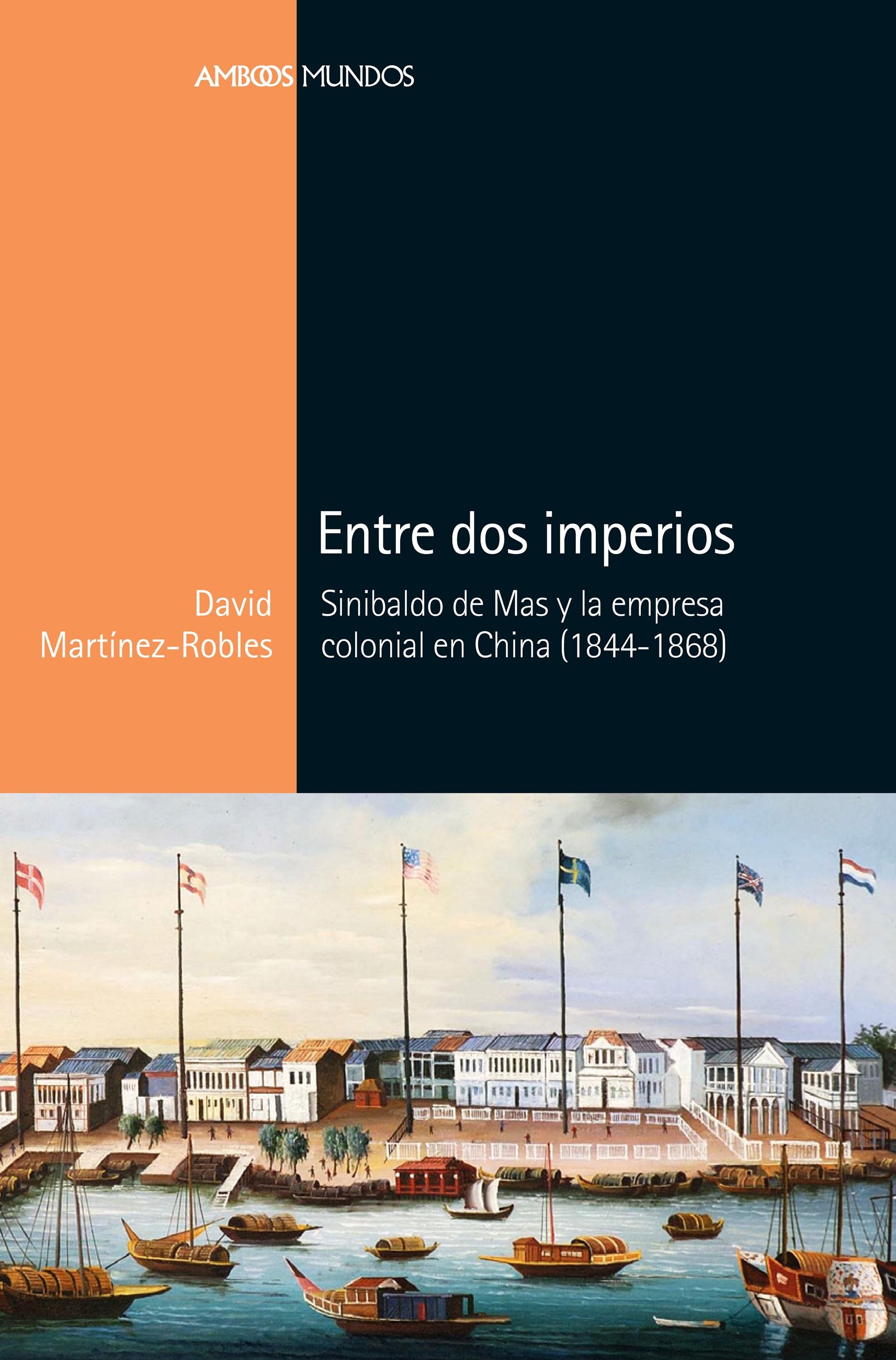 Presentación libro 'Entre dos Imperios. Sinibaldo de Mas y la empresa colonial en China (1844-1868)' de  David Matínez-Robles 