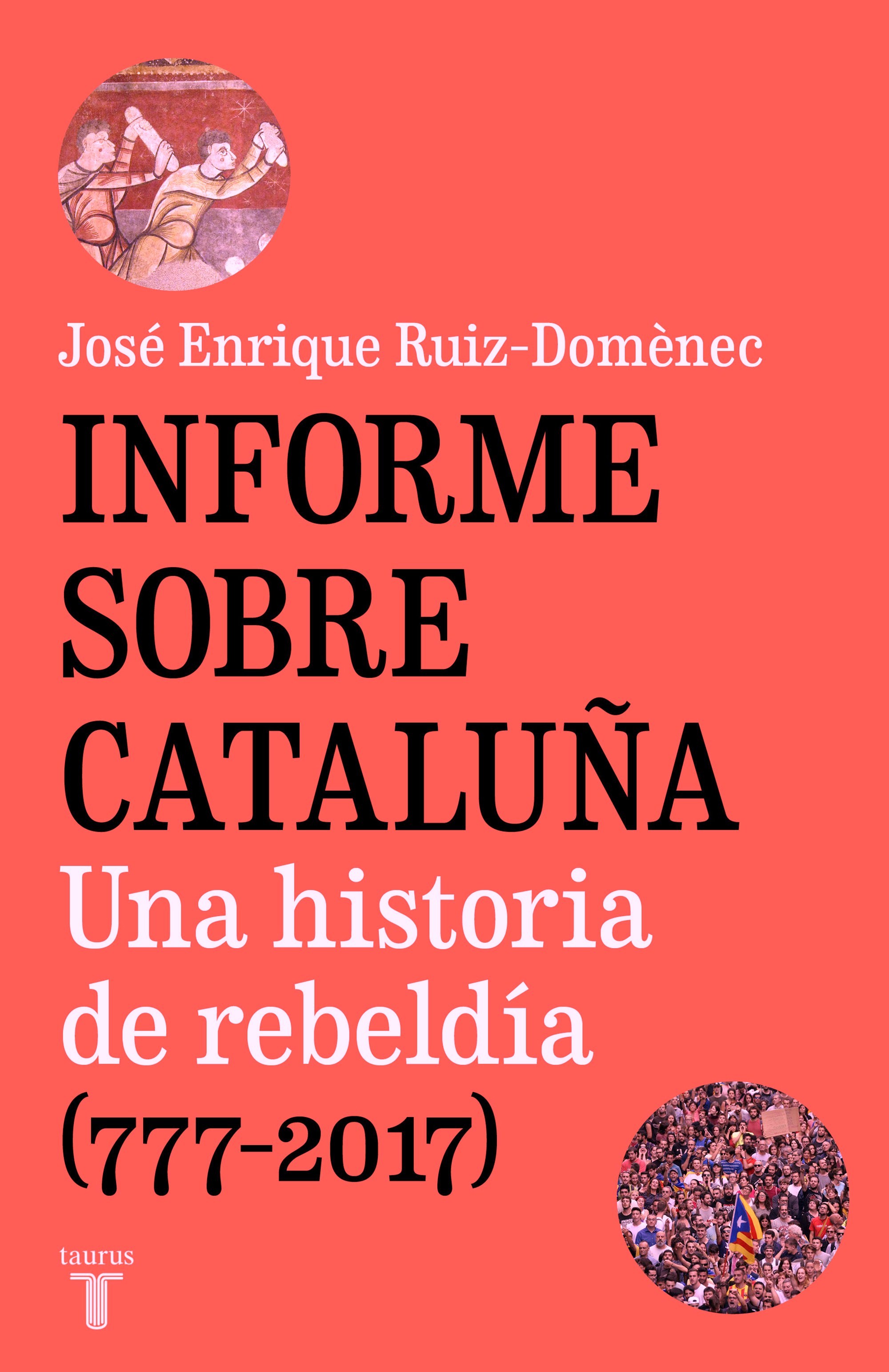 Presentación del libro Informe sobre Cataluña.Una historia de rebeldía (777-2017) de José Enrique Ruiz-Domènec. 336