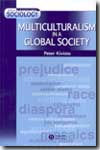 Multiculturalism in a global society. 9780631221944