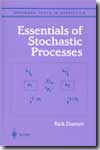 Essentials of stochastic processes. 9780387988368