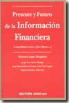 Presente y futuro de la información financiera. 9788480888356