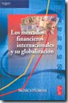 Los mercados financieros internacionales y su globalización. 9788472881921