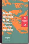 Situación diferencial de los recursos naturales españoles. 9788488550453