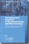 Unemployment dynamics in the United States and West Germany. 9783790815337