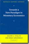 Towards a new paradigm in monetary economics