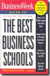 "Business Week's" guide to the best business schools. 9780071415217
