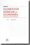 Elementos básicos de economía. 9788484429470