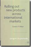 Rolling out new produts across international markets