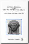 Identités et cultures dans le Monde Méditerranéen antique. 9782859444556