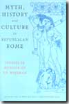 Myth, history and culture in Republican Rome. 9780859896627